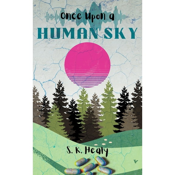 Once Upon a Human Sky, (Paperback)
