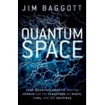 thumbnail image 2 of Quantum Space: Loop Quantum Gravity and the Search for the Structure of Space, Time, and the Universe, (Paperback), 2 of 4