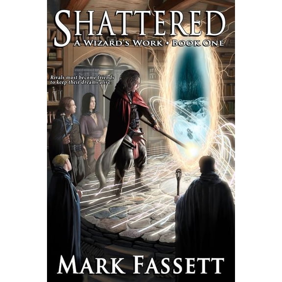 Shattered - A Wizard's Work Book One