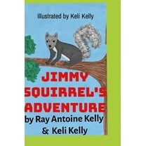 Jimmy Squirrel's Adventure, (Hardcover)