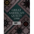 thumbnail image 1 of Pre-Owned Great American Quilts 1996, 9780848714505, 0848714504, Hardcover, First Edition edition, 1 of 1