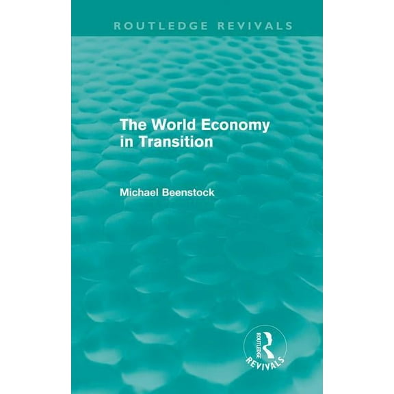 Routledge Revivals The World Economy in Transition (Routledge Revivals), (Hardcover)