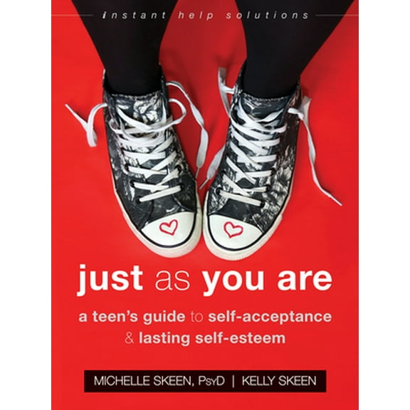 Pre-Owned Just as You Are: A Teen's Guide to Self-Acceptance and Lasting Self-Esteem (Paperback) 1626255903 9781626255906