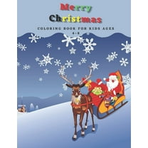 merry christmas coloring book for kids ages 4-8: christmas coloring books for children, Great Gift for Kids Girls and Boys (Paperback)