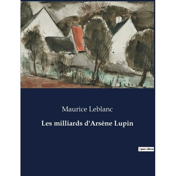 Les milliards d'Arsène Lupin (Paperback)
