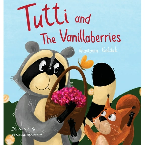 Tutti and The Vanillaberries, (Hardcover)