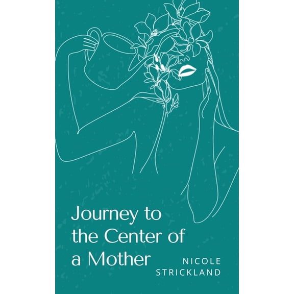 Journey to the Center of a Mother, (Paperback)