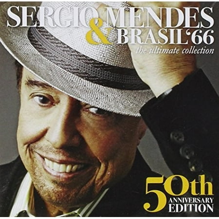 Ultimate Collection: 50th Anniversary Edition (Best Of Sergio Mendes And Brasil 65)