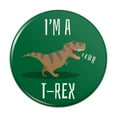 thumbnail image 1 of I'm A T-Rex Rawr Cute Tyrannosaurus Rex Pinback Button Pin Badge - 2.25" Diameter, 1 of 4