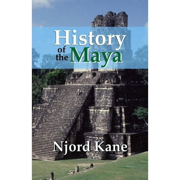 History of the Maya, (Paperback)