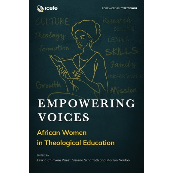Icete Empowering Voices: African Women in Theological Education, (Paperback)
