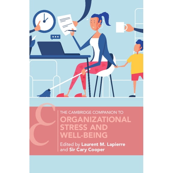 Cambridge Companions to Management Organizational Stress and Well-Being, (Hardcover)