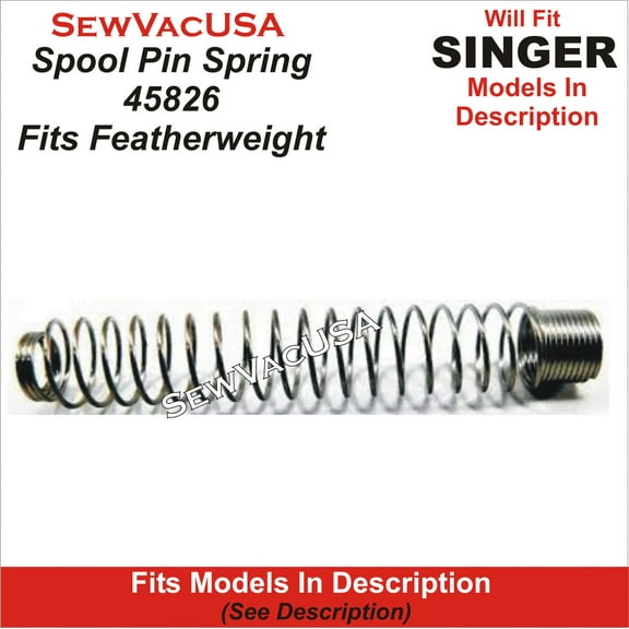 Singer Featherweight 221 Compatible Spool Pin Spring 45826 See Description