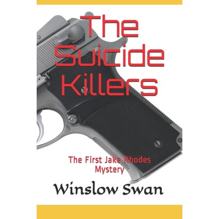 The Suicide Killers: The First Jake Rhodes Mystery (Paperback)