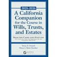thumbnail image 1 of Pre-Owned A California Companion for the Course in Wills, Trusts, and Estates, 2025-2026: Selected Cases and Statutes, (Paperback), 1 of 1