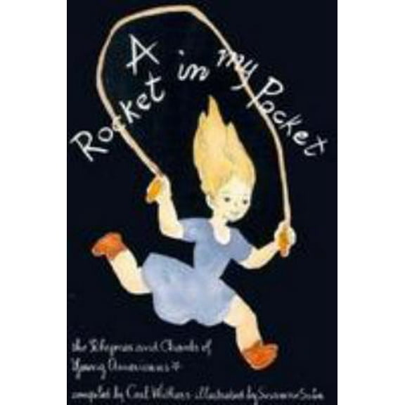 Pre-Owned A Rocket in My Pocket: The Rhymes and Chants of Young Americans (Paperback) 0805008047 9780805008043