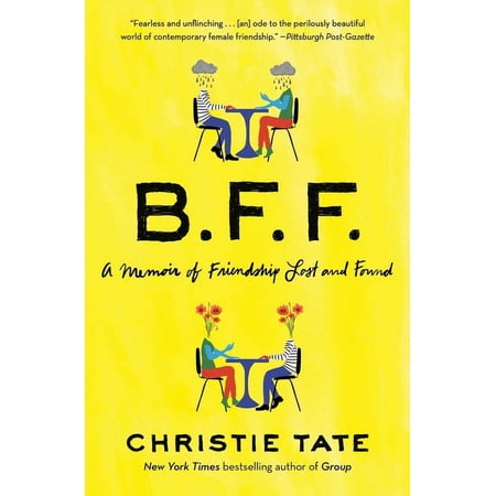 Bff: A Memoir of Friendship Lost and Found (Paperback)