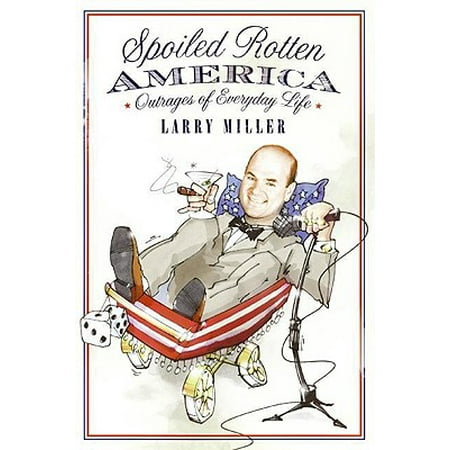 Spoiled Rotten Pets - Spoiled Rotten America - eBook