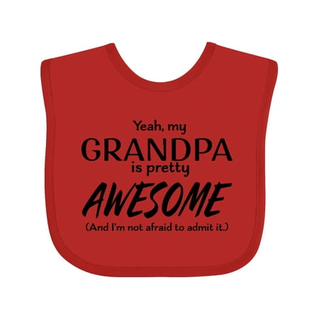 

Inktastic Yeah My Grandpa is Pretty Awesome Gift Baby Boy or Baby Girl Bib