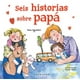 thumbnail image 1 of Seis Historias SOBRE Papá Gribaudo Sara Agostini, 1 of 2