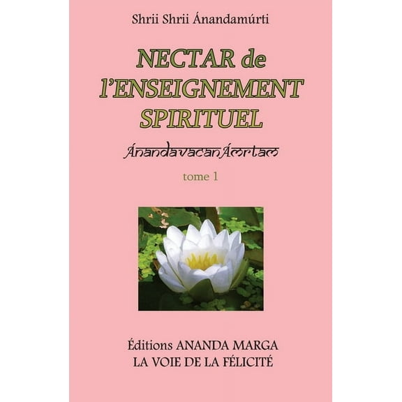 Nectar de l'Enseignement spirituel tome 1, (Paperback)