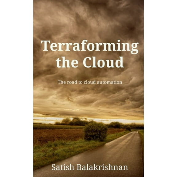 Terraforming the Cloud, (Paperback)