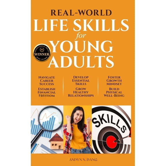 Real-World Life Skills for Young Adults: Navigate Career Success, Establish Financial Freedom, Develop Essential Skills,, (Hardcover)