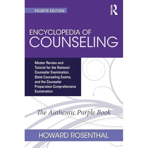 Pre-Owned Encyclopedia of Counseling Package: Complete Review Package for the NCE, CPCE, CECE, and State Counseling Exams, 9781032602912, 1032602910, Paperback, 4 edition