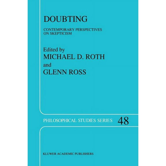 Philosophical Studies Doubting: Contemporary Perspectives on Skepticism, Book 48, (Paperback)