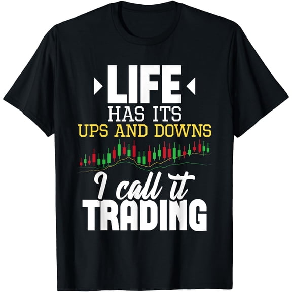 I Call It Day Trading - Stock Market Investor Day Trader T-Shirt