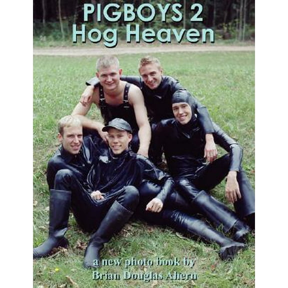 Pigboys 2 Hog Heaven: A New Photo Book By (Paperback)