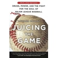 thumbnail image 1 of Pre-Owned Juicing the Game: Drugs, Power, and the Fight for the Soul of Major League Baseball Paperback, 1 of 1