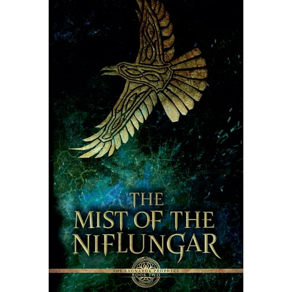 The Ragnarök Prophecy The Mist of the Niflungar, Book 2, (Paperback)