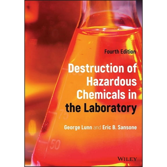 Destruction of Hazardous Chemicals in the Laboratory, (Hardcover)