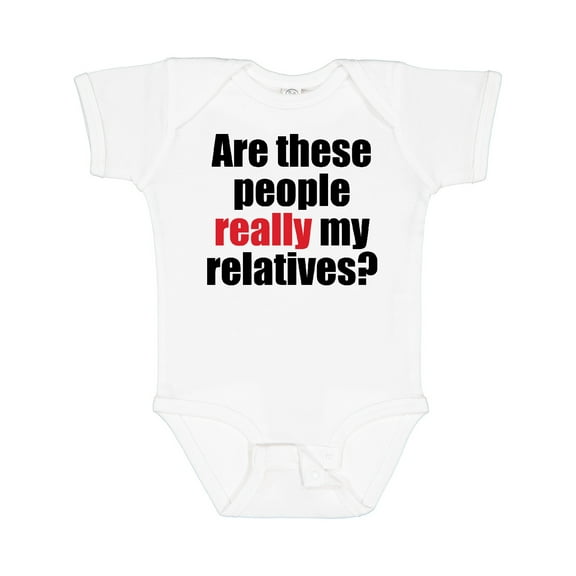 Inktastic Really My Relatives? Boys or Girls Baby Bodysuit