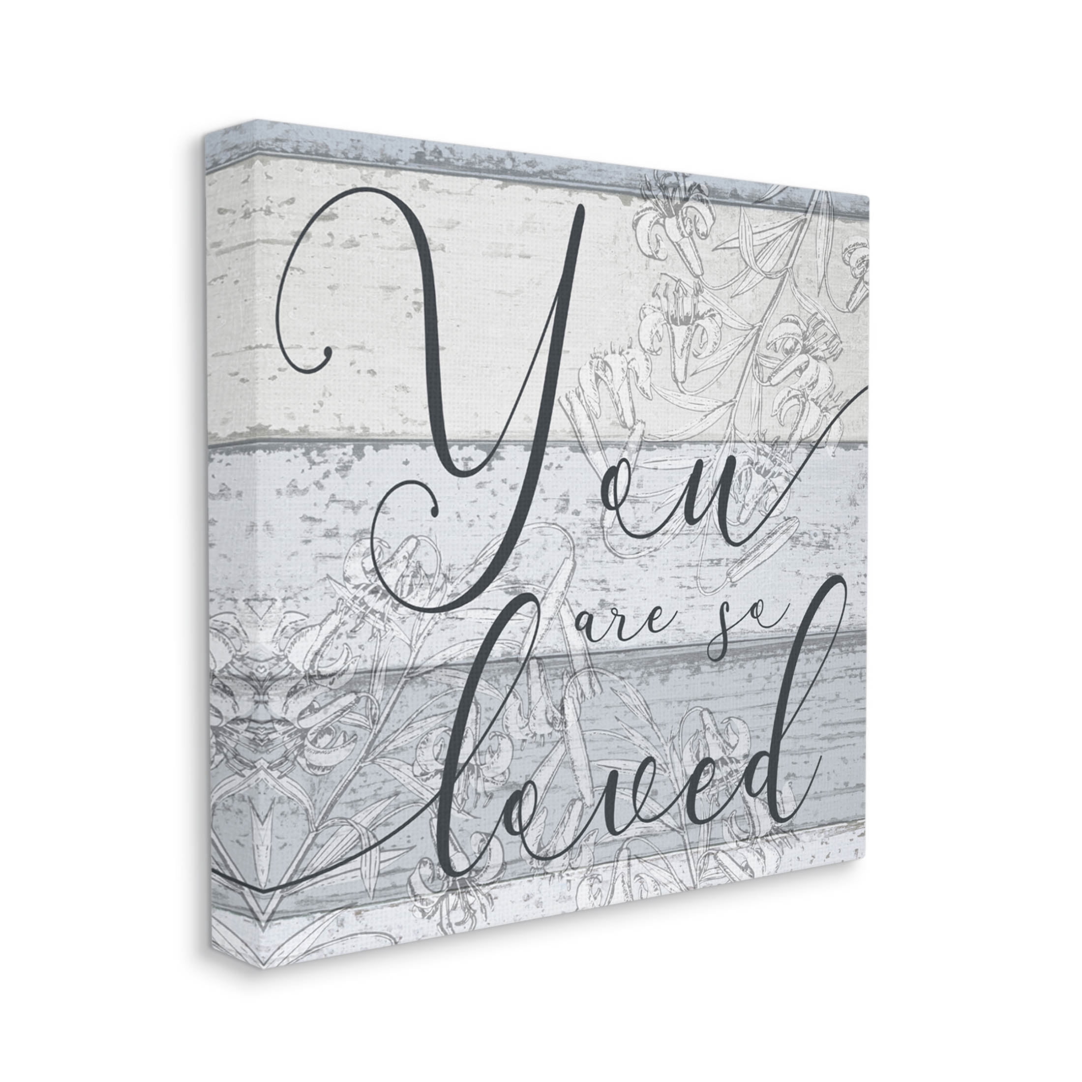 You Are So Loved Country Florals Inspirational Graphic Art Gallery Wrapped Canvas Print Wall Art