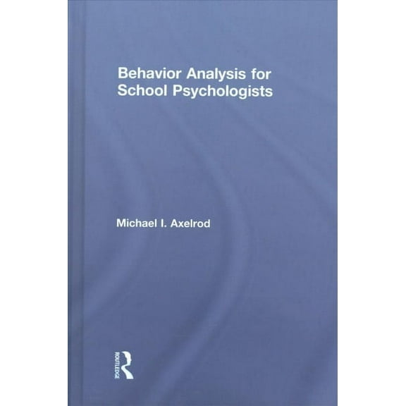 Behavior Analysis for School Psychologists (Hardcover)