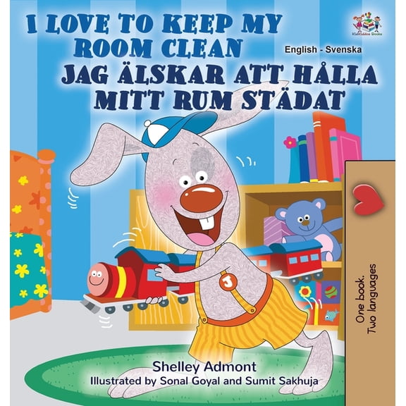 English Swedish Bilingual Collection I Love to Keep My Room Clean (English Swedish Bilingual Book), (Hardcover)