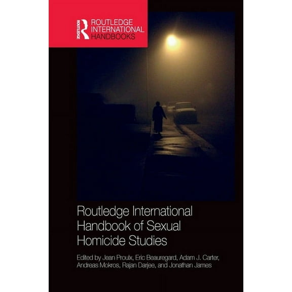 Routledge International Handbooks Routledge International Handbook of Sexual Homicide Studies, (Paperback)