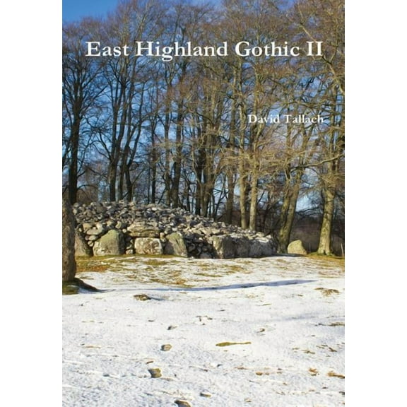 East Highland Gothic II, (Hardcover)