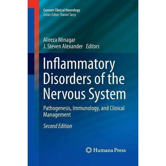 Current Clinical Neurology Inflammatory Disorders of the Nervous System: Pathogenesis, Immunology, and Clinical Management, (Paperback)