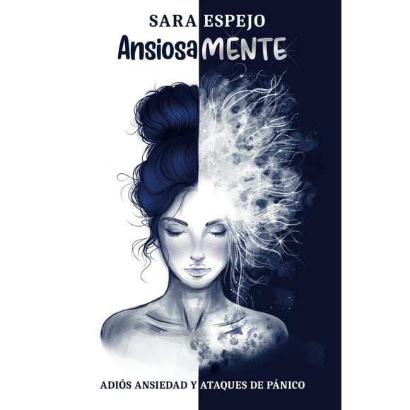 AnsiosaMente. Adiós ansiedad y ataques de pánico Blanco