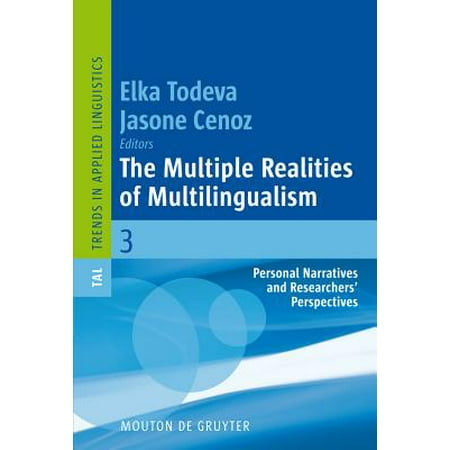 The multiple realities of multilingualism personal narratives and researchers perspectives