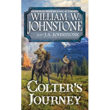 William W. Johnstone: Colter's Journey (Paperback)