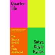 Quarterlife : The Search for Self in Early Adulthood (Paperback)