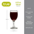 thumbnail image 4 of True Vino Wine Glasses for Dinner, Wine Tasting, Gifts, 4.22 oz, Set of 4, 4 of 9