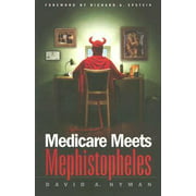 Medicare Meets Mephistopheles, Used [Paperback]