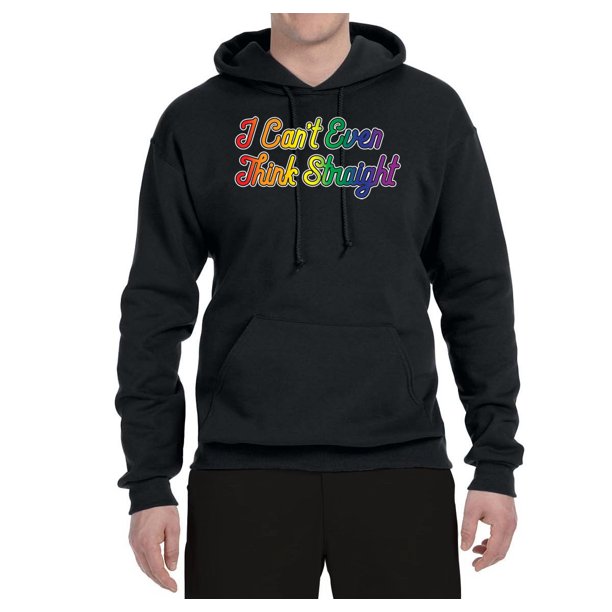 Wild Bobby I Can T Even Think Straight Cursive Gay Pride In Lgbt Mens Lgbt Pride Hooded Sweatshirt Graphic Hoodie Black Medium Walmart Com Walmart Com