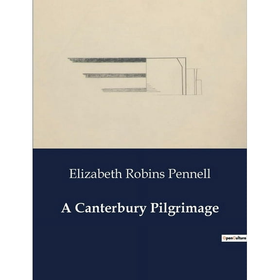 A Canterbury Pilgrimage (Paperback)