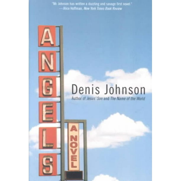 Angels, Denis Johnson Livre de Poche